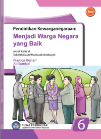 Image of Pendidikan Kewarganegaraan Menjadi Warga Negara yang Baik 6 (buku umum)