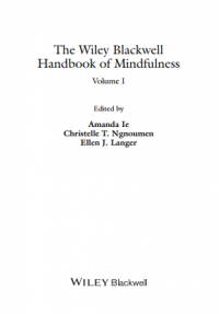 The Wiley Blackwell
Handbook of Mindfulness