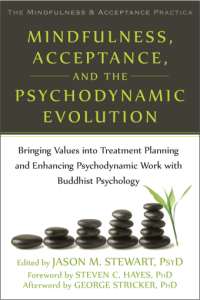Image of M I N D F U L N E S S ,
ACC E P TA N C E ,
A N D T H E
P S YC H O D Y N A M I C
E VO LU T I O N