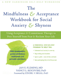 Image of The Mindfulness and Acceptance Workbook for Social Anxiety and Shyness