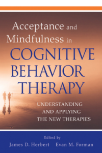 Acceptance and Mindfulness in Cognitive Behavior Therapy