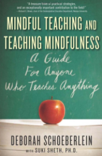 Mindful Teaching and Teaching Mindfulness