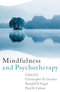 MINDFULNESS AND PSYCHOTHERAPY