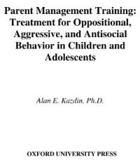Image of Parent Management Training: Treatment for Oppositional, Aggressive, and Antisocial Behavior in Children and Adolescents