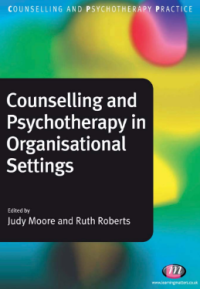 COUNSELLING AND PSYCHOTHERAPY IN ORGANISATIONAL SETTINGS