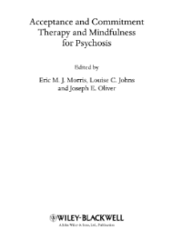 Acceptance and Commitment Therapy and Mindfulness for Psychosis