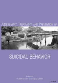 ASSESSMENT, TREATMENT, AND PREVENTION OF SUICIDAL BEHAVIOR