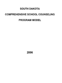 Image of SOUTH DAKOTA COMPREHENSIVE SCHOOL COUNSELING PROGRAM MODEL