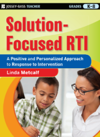 Praise for Solution-Focused RTI