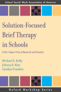 SOLUTION-FOCUSED BRIEF THERAPY IN SCHOOLS