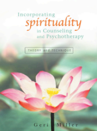 Incorporating spirituality in Counseling and Psychotherapy