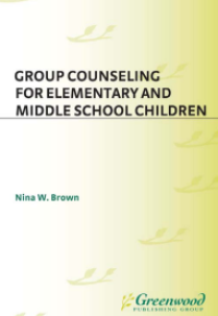 Group Counseling for Elementary and Middle School Children