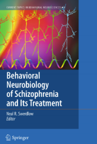 Image of Behavioral Neurobiology of Schizophrenia and Its Treatment