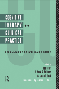 Cognitive therapy in clinical practice