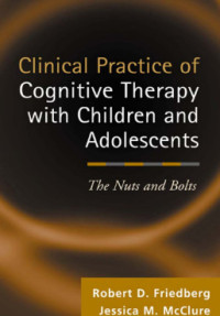 Clinical Practice of Cognitive Therapy with Children and Adolescents