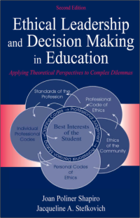 ETHICAL LEADERSHIP AND DECISION MAKING IN EDUCATION