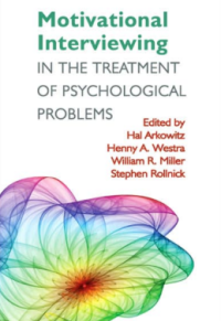 MOTIVATIONAL INTERVIEWING IN THE TREATMENT OF PSYCHOLOGICAL PROBLEMS