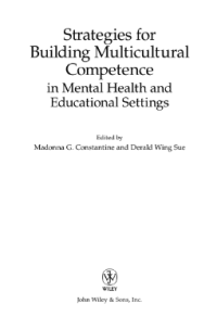 Image of Strategies for Building Multicultural Competence

Building Multicultural Competence in Mental Health and Educational Settings