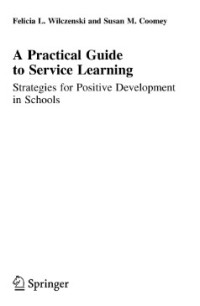 Image of A Practical Guide to Service Learning Strategies for Positive Development in Schools