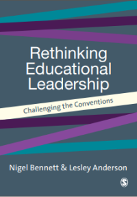 Image of Rethinking Educational Leadership Nigel Bennett & Lesley Anderson Challenging the Conventions