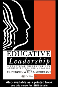 Educative Leadership: A Practical Theory for New Administrators and Managers