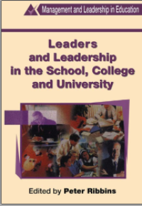 Leaders and Leadership in the School, College and University