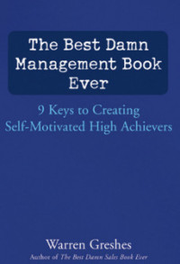 The Best Damn Management Book Ever