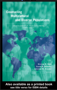 Counseling Multicultural
and Diverse Populations:

Strategies for
Practitioners