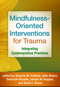 Mindfulness-Oriented
Interventions for Trauma