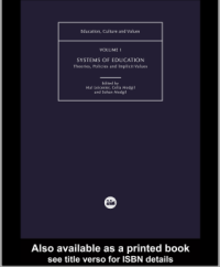 Image of Education, Culture and Values Volume I Systems of Education: Theories, Policies and Implicit Values