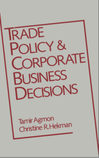 fRADE POLICY AND CORPORATE BUSINESS DECISIONS