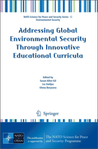 Addressing Global Environmental Security
Through Innovative Educational Curricula