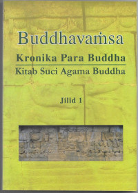Image of Kitab Suci Agama Buddha Buddhavamsa : Kronika Para Buddha jilid 1