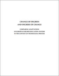 CHANGE OF DEGREES
AND DEGREES OF CHANGE
COMPARING ADAPTATIONS
OF EUROPEAN HIGHER EDUCATION SYSTEMS
IN THE CONTEXT OF THE BOLOGNA PROCESS