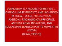 CURRICULUM IS A PRODUCT OF ITS TIME