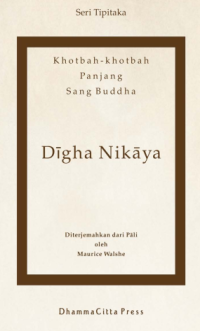 Image of Kitab Suci  Digha Nikaya (Khotbah-khotbah Panjang Sang Buddha)