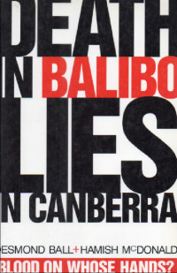 Death in Balibo, Lies in Canberra