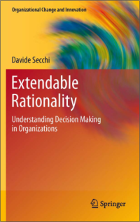 Extendable Rationality
Understanding Decision Making
in Organizations