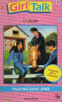 Image of GIRL TALK 25 : Trauma Sang Joki