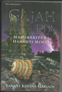 Image of GAJAH MADA : Madakaripura Hamukti Moksa