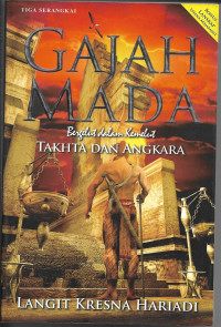 Image of GAJAH MADA ; Bergelut dalam Kemelut Takhta dan Angkara