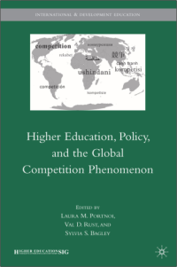 HIGHER EDUCATION, POLICY, AND
THE GLOBAL COMPETITION
PHENOMENON