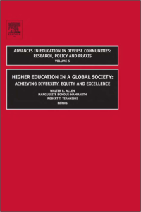 HIGHER EDUCATION IN A
GLOBAL SOCIETY:
ACHIEVING DIVERSITY, EQUITY
AND EXCELLENCE