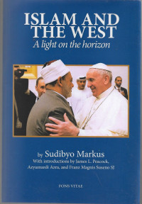 Image of ISLAM AND THE WEST ; A light on the horizon