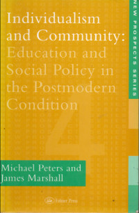 Individualism and Community : Education and Social Policy in the Postmodern Condition