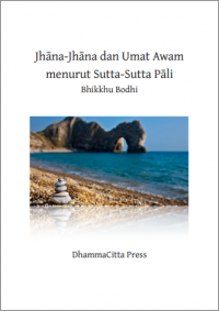 Jhāna-Jhāna dan Umat Awam
menurut Sutta-Sutta Pāli