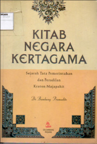 Image of KITAB NEGARA KERTAGAMA  Sejarah Tata Pemerintahan dan Peradilan Kraton Majapahit