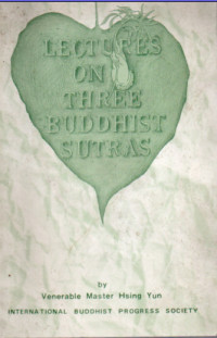 Lectures on Three Buddhist Sutras