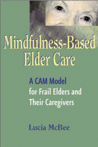 MINDFULNESS-BASED ELDER CARE