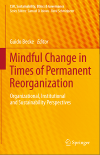 Mindful Change in Times of
Permanent Reorganization